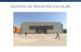 Centro de Información Académica EDIFICIO DE REGISTRO ESCOLAR.