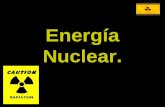 Energía Nuclear.. ¿ Qué es la energía Nuclear ? Es la energía que se libera espontánea o artificialmente la energía que mantiene unidos a dos átomos.