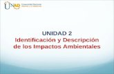 UNIDAD 2 Identificación y Descripción de los Impactos Ambientales.