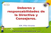 Deberes y responsabilidades de la Directiva y Consejeros. GM. Pilar Brante.