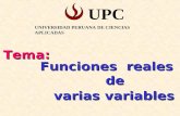 Funciones reales de de varias variables varias variables Tema: UNIVERSIDAD PERUANA DE CIENCIAS APLICADAS UPC.