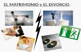 EL MATRIMONIO y EL DIVORCIO. EL MATRIMONIO Actualmente es el símbolo de una familia en los mentes es el comienzo de una vida entre dos personas. El matrimonio.