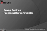 Bayco Cocinas Presentación Constructor “el arte de combinar los mejores detalles…”