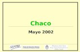 Chaco Mayo 2002. Sociodemográfico Fuente: SIEMPRO, en base a datos de la EPH, INDEC. 978.956 personas En el 2001, residían en Chaco...que representaban.