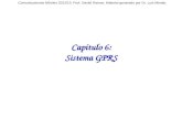 Capítulo 6: Sistema GPRS Comunicaciones Móviles 2012/13. Prof: Daniel Ramos. Material generado por Dr. Luis Mendo.
