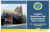 Abril 2011 Cuatro Desafíos del Quinquenio 2011-2016 Dr. César Peñaranda Castañeda IEDEP.