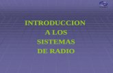 INTRODUCCION A LOS SISTEMAS DE RADIO. 1- Objetivos:  Conocer y comprender principios básicos de comunicaciones  Poder realizar la configuración básica.