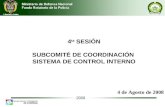 4 de Agosto de 2008 4 ta SESIÓN SUBCOMITÉ DE COORDINACIÓN SISTEMA DE CONTROL INTERNO.