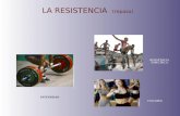 LA RESISTENCIA (repaso) INTENSIDAD RESISTENCIA ESPECÍFICA VOLUMEN.