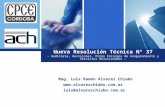 L o g o Mag. Luis Ramón Alvarez Chiabo Nueva Resolución Técnica N° 37 - Auditoría, Revisiones, Otros Encargos de Aseguramiento y Servicios Relacionados.