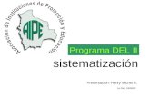 Sistematización Programa DEL II Presentación: Henry Michel B. La Paz, 24/08/07.
