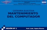Universidad Nacional Experimental Rómulo Gallegos Área de Ingeniería en Sistemas Cátedra Electiva: Mantenimiento del Computador CÁTEDRA ELECTIVAMANTENIMIENTO.