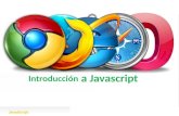 Introducción Javascript JavaScript Introducción a Javascript