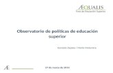 Observatorio de políticas de educación superior Gonzalo Zapata / Mario Maturana 27 de marzo de 2014.