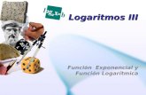 Logaritmos III Función Exponencial y Función Logarítmica.
