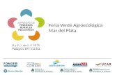 Feria Verde Agroecológica Mar del Plata. FORMACIÓN DEL GRUPO Programa Pro Huerta – INTA y MDS Programa PAA - Universidad de Mar del Plata Respuesta a.