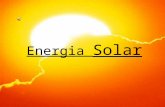 Energia Solar. El Sol El sol es una estrella que se encuentra en el centro del sistema solar. La tierra y otras materias orbitan alrededor de ella. La.