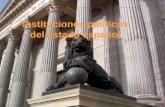 . Instituciones políticas del estado español. Las instituciones del Estado. La Constitución establece las siguientes instituciones en el Estado español: