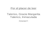 Por el placer de leer Talerico, Gracia Margarita Talerico, Inmaculada Gracias!!!