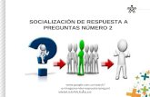 SOCIALIZACIÓN DE RESPUESTA A PREGUNTAS NÚMERO 2  spuesta+pregunt.