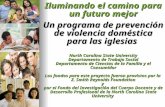 Iluminando el camino para un futuro mejor Un programa de prevención de violencia doméstica para las iglesias North Carolina State University Departamento.