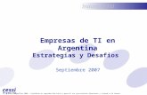 © CESSI ArgenTIna 2006 – Prohibida su reproducción total o parcial sin autorización fehaciente y citando a la fuente Industria SSI Empresas de TI en Argentina.