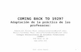 COMING BACK TO 1929? Adaptación de la práctica de las profesoras: Adoración Álvaro Moya (adoracionalvaro@cunef.edu) María Fernández Moya (mariafernandezmoya@cunef.edu)