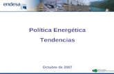 1 Política Energética Tendencias Octubre de 2007.