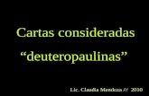 Cartas consideradas “deuteropaulinas” Lic. Claudia Mendoza /// 2010.