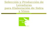 Selección y Producción de Levaduras para Elaboración de Sidra y Vinos.