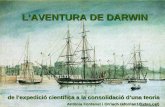 L’AVENTURA DE DARWIN de l’expedició científica a la consolidació d’una teoria Antònia Fontanet i Orriach (afontan1@xtec.cat) Antònia Fontanet i Orriach.