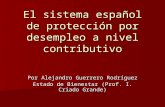 El sistema español de protección por desempleo a nivel contributivo Por Alejandro Guerrero Rodríguez Estado de Bienestar (Prof. I. Criado Grande)