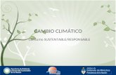 CAMBIO CLIMÁTICO Consumo SUSTENTABLE/RESPONSABLE.