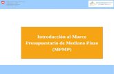 Ministerio de Hacienda y Crédito Público Introducción al Marco Presupuestario de Mediano Plazo (MPMP)