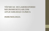 TÉCNICAS DE LABORATORIO NEUROMUSCULAR CON APLICABILIDAD CLÍNICA INMUNOLOGIA.