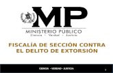 FISCALÍA DE SECCIÓN CONTRA EL DELITO DE EXTORSIÓN 1 CIENCIA - VERDAD - JUSTICIA.