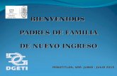 BIENVENIDOS PADRES DE FAMILIA DE NUEVO INGRESO MINATITLAN, VER. JUNIO / JULIO 2015.
