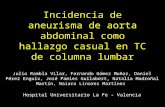 Incidencia de aneurisma de aorta abdominal como hallazgo casual en TC de columna lumbar Julio Rambla Vilar, Fernando Gómez Muñoz, Daniel Pérez Enguix,