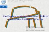 1 Un Panorama de las Finanzas Públicas en América Latina y el Caribe Ricardo Martner Área de Políticas Presupuestarias y Gestión Pública ILPES, CEPAL,