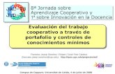 Evaluación del trabajo cooperativo a través de portafolio y controles de conocimientos mínimos Francesc Josep Sànchez i Robert / José Polo Cantero (francesc.josep.sanchez@upc.edu)