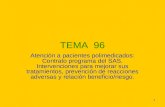 1 TEMA 96 Atención a pacientes polimedicados: Contrato programa del SAS. Intervenciones para mejorar sus tratamientos, prevención de reacciones adversas.