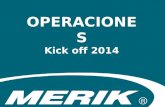 OPERACIONES Kick off 2014. Kick off 2014 PLANEACIÓN Y CONTROL DE INFORMACIÓN
