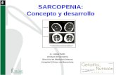 SARCOPENIA: Concepto y desarrollo A. López Soto Unidad de Geriatría Servicio de Medicina Interna Hospital Clínico de Barcelona.