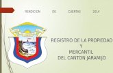 RENDICION DE CUENTAS 2014 REGISTRO DE LA PROPIEDAD Y MERCANTIL DEL CANTON JARAMIJO.