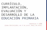 CURRÍCULO, IMPLANTACIÓN, EVALUACIÓN Y DESARROLLO DE LA EDUCACIÓN PRIMARIA CASTILLA Y LEÓN (Orden EDU/519/2014, de 17 de junio, BOCyL 20 junio)