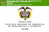 Instituto Nacional de Vigilancia de Medicamentos y Alimentos INVIMA Ministerio de la Protección Social República de Colombia Instituto Nacional de Vigilancia.