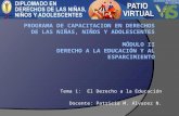 Tema 1: El Derecho a la Educación Docente: Patricia M. Álvarez N.