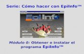 Serie: Cómo hacer con EpiInfo TM Módulo 0: Obtener e instalar el programa EpiInfo TM.