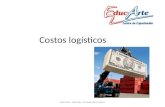 Costos logísticos Educarte - Docente : Ernesto Hernandez.