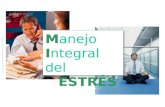 Derechos Reservados para Manuel Dovalí / Alok Subuddha Manejo Integral del Estrés M anejo I ntegral del ESTRÉS M anejo I ntegral del ESTRÉS.